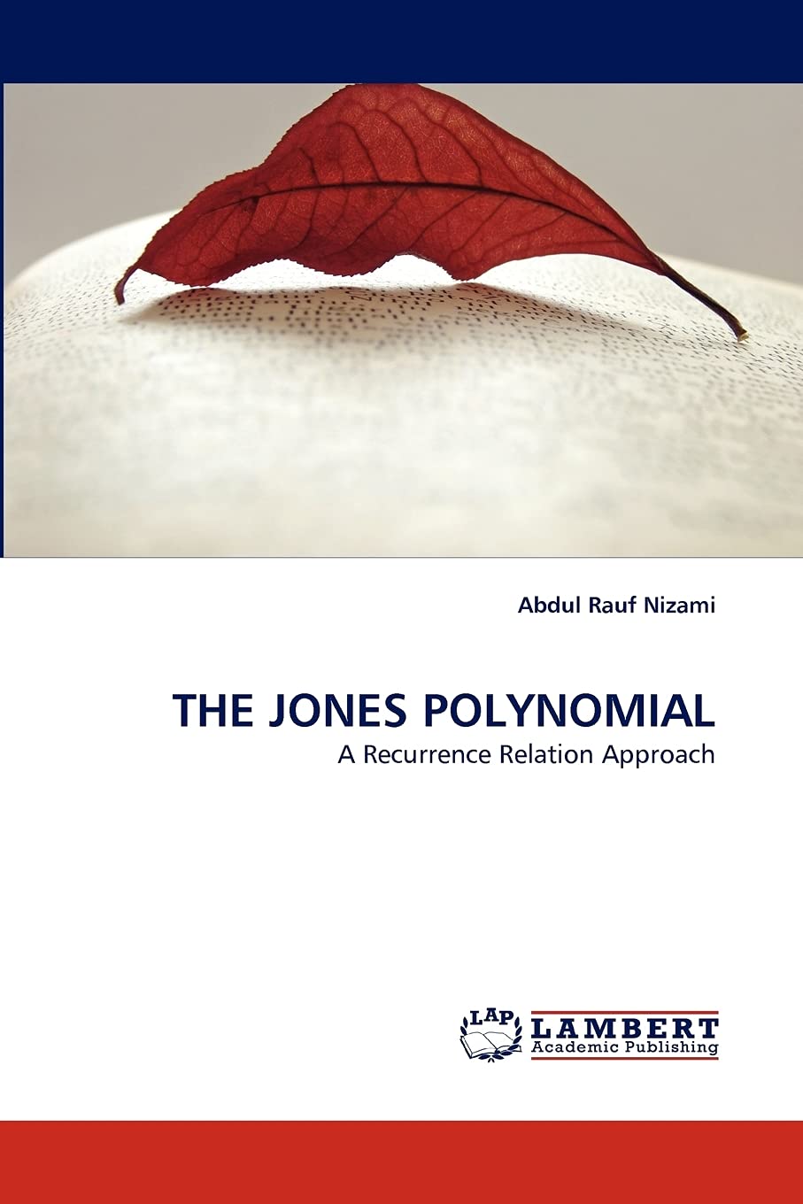 THE JONES POLYNOMIAL: A Recurrence Relation Approach,Used