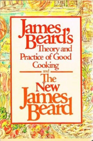 James Beard's Theory and Practice of Good Cooking,Used