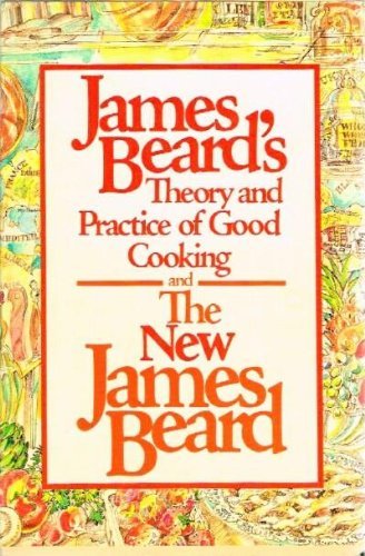 James Beard's Theory and Practice of Good Cooking,Used