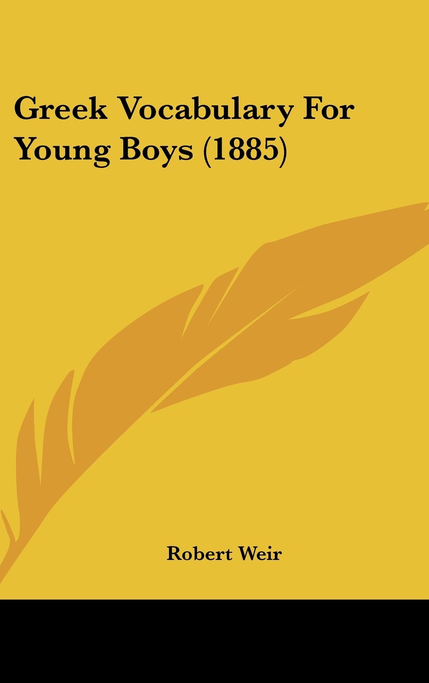 Greek Vocabulary for Young Boys (1885),New