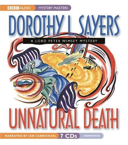 Unnatural Death (Lord Peter Wimsey Mysteries)