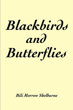 Blackbirds and Butterflies,Used