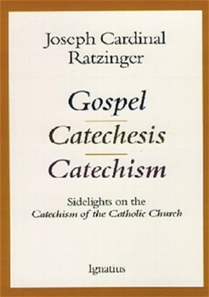 Gospel, Catechesis, Catechism: Sidelights on the Catechism of the Catholic Church,Used