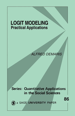 Logit Modeling: Practical Applications (Quantitative Applications In The Social Sciences),Used