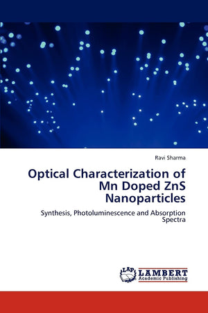 Optical Characterization of Mn Doped ZnS Nanoparticles: Synthesis, Photoluminescence and Absorption Spectra,Used