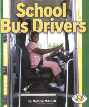 School Bus Drivers (Pull Ahead Books),Used