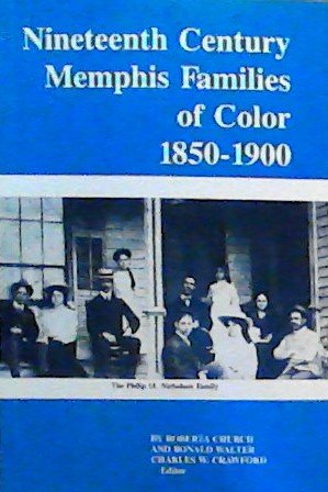 Nineteenth Century Memphis Families of Color 1850 1900,Used