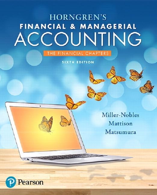 Horngren'S Financial & Managerial Accounting: The Financial Chapters
