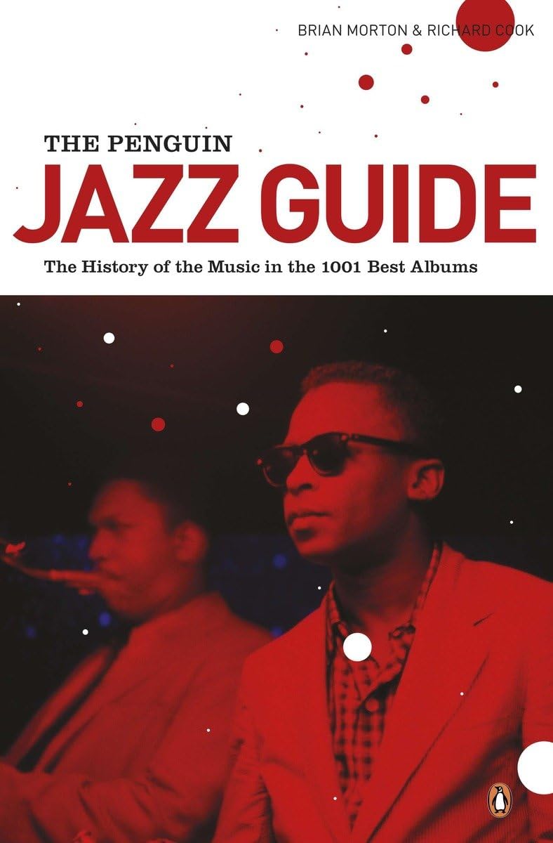 The Penguin Jazz Guide: The History of the Music in the 1001 Best Albums,Used