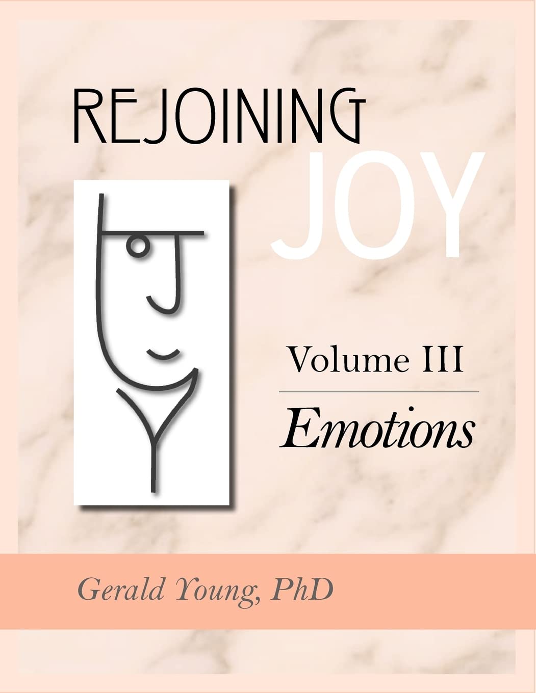 Rejoining Joy: Volume 3 Emotions,New