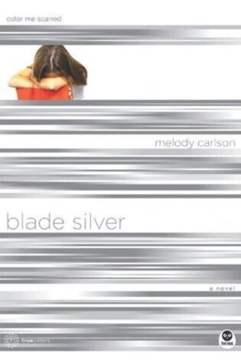 Blade Silver: Color Me Scarred (TrueColors Series #7),Used