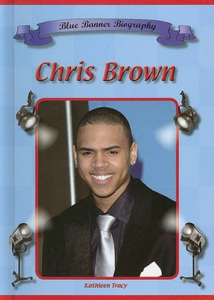 Chris Brown (Blue Banner Biographies),Used