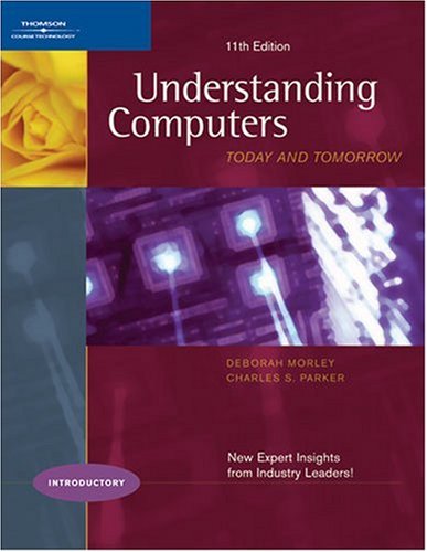 Understanding Computers: Today and Tomorrow, 11th Edition, Introductory (Available Titles Skills Assessment Manager (SAM)  Offi,Used