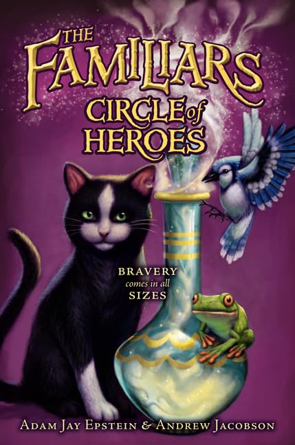 Circle Of Heroes (Familiars, 3)