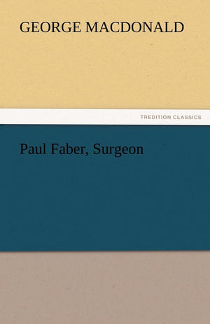 Paul Faber, Surgeon,Used