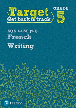 Target Grade 5 Writing AQA GCSE (91) French Workbook,Used