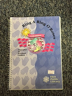 Ring a Ring O Roses: Finger Plays for Preschool Children,Used