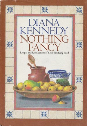 Nothing Fancy: Recipes And Recollections Of Soulsatisfying Food,Used