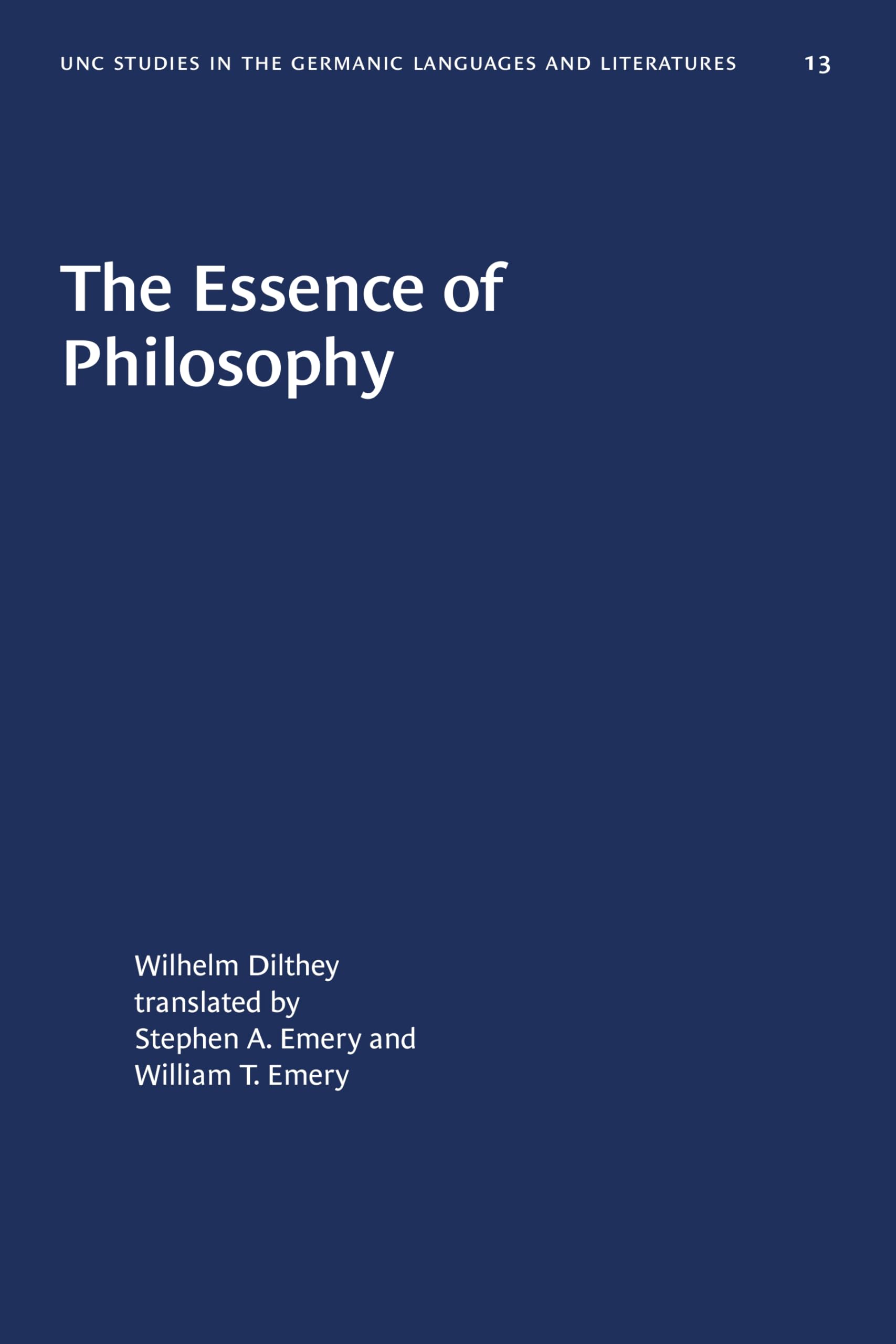 The Essence Of Philosophy (University Of North Carolina Studies In Germanic Languages And Literature, 13),Used