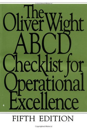 The Oliver Wight ABCD Checklist for Operational Excellence,Used