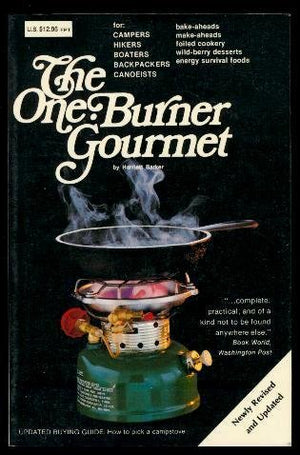 The One Burner Gourmet For Campers, Hikers, Boaters, Backpackers, Canoeists,Used