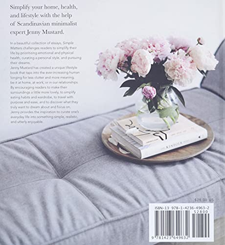 Simple Matters: A Scandinavian's Approach to Work, Home, and Style,New