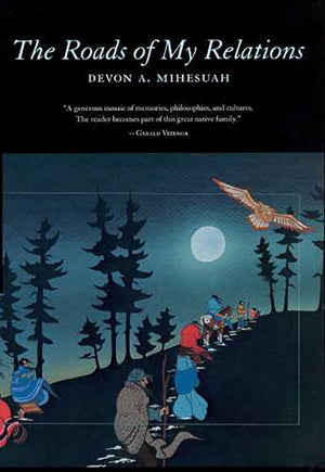 The Roads Of My Relations (Volume 44) (Sun Tracks)