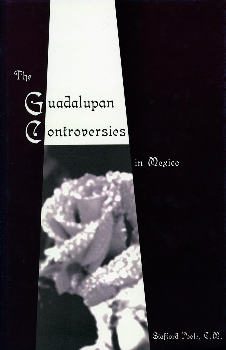 The Guadalupan Controversies in Mexico,Used