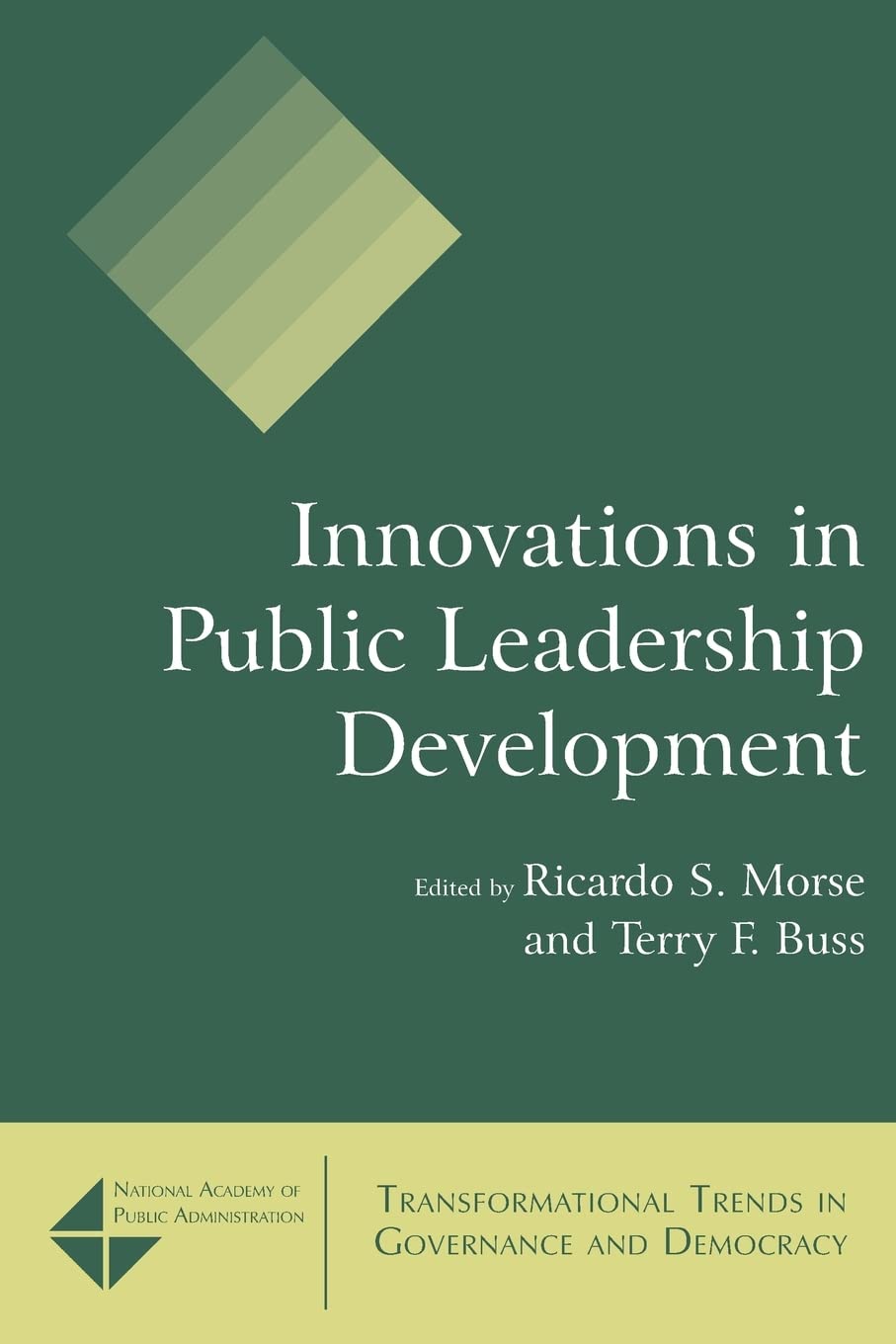 Innovations in Public Leadership Development (Transformational Trends in Governance and Democracy),Used