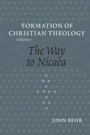 The Way to Nicaea (The Formation of Christian Theology, V. 1),New