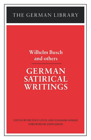 German Satirical Writings: Wilhelm Busch And Others (German Library),Used