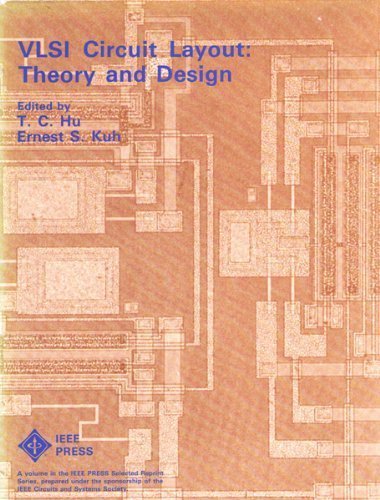 Vlsi Circuit Layout: Theory and Design (IEEE Press Selected Reprint Series),Used