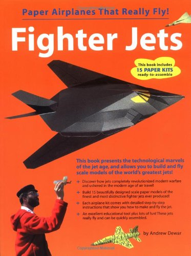 Fighter Jets: Paper Airplanes That Really Fly,Used