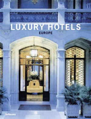 Luxury Hotels Europe,New