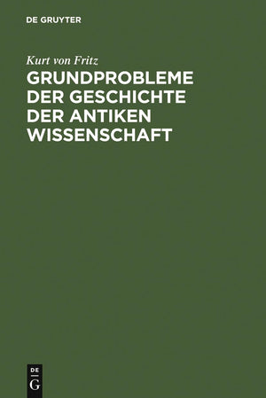 Grundprobleme Der Geschichte Der Antiken Wissenschaft (German Edition),Used
