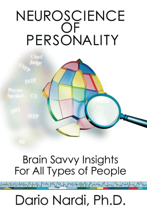Neuroscience Of Personality: Brain Savvy Insights For All Types Of People-used