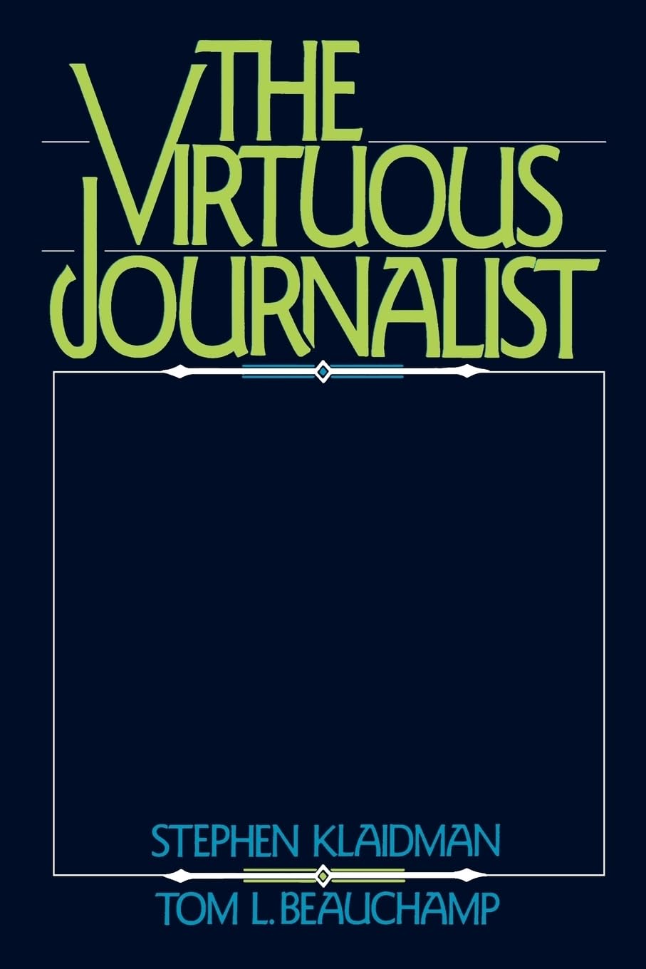 The Virtuous Journalist,New