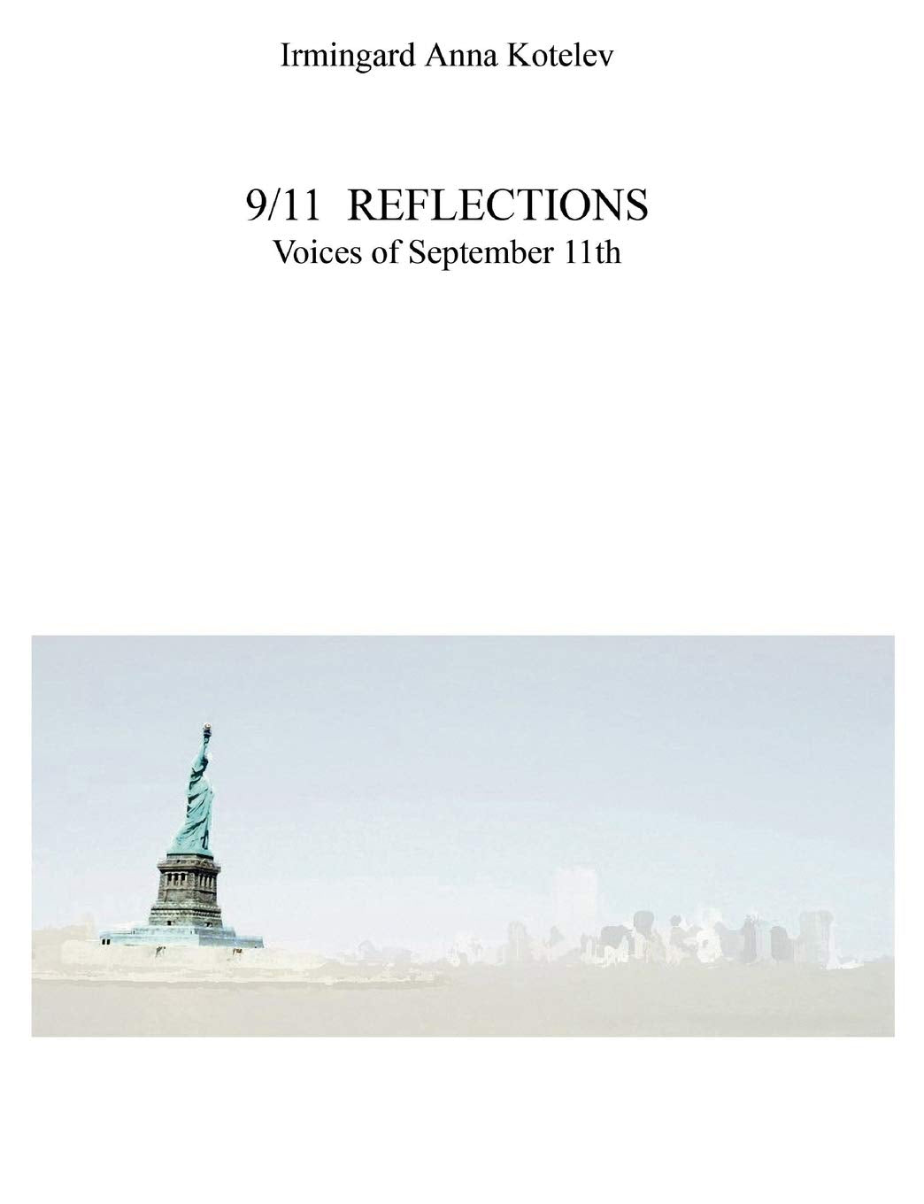9/11 Reflections: Voices of September 11th,Used
