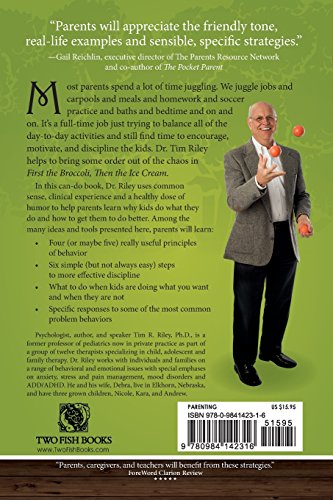 First the Broccoli, Then the Ice Cream: A Parent's Guide to Deliberate Discipline,New