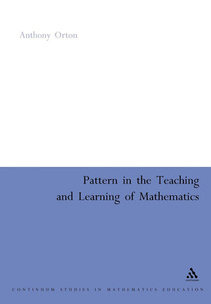 Pattern in the Teaching and Learning of Mathematics (Continuum Collection),Used