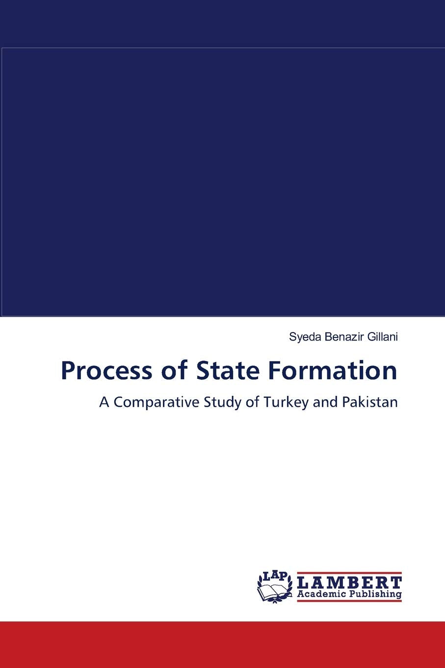 Process of State Formation: A Comparative Study of Turkey and Pakistan,Used