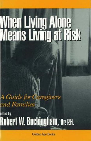 When Living Alone Means Living at Risk (Golden Age Books),Used