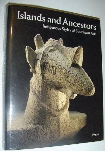 Islands And Ancestors: Indigenous Styles Of Southeast Asia,Used