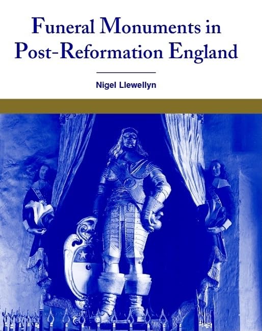 Funeral Monuments in PostReformation England,Used