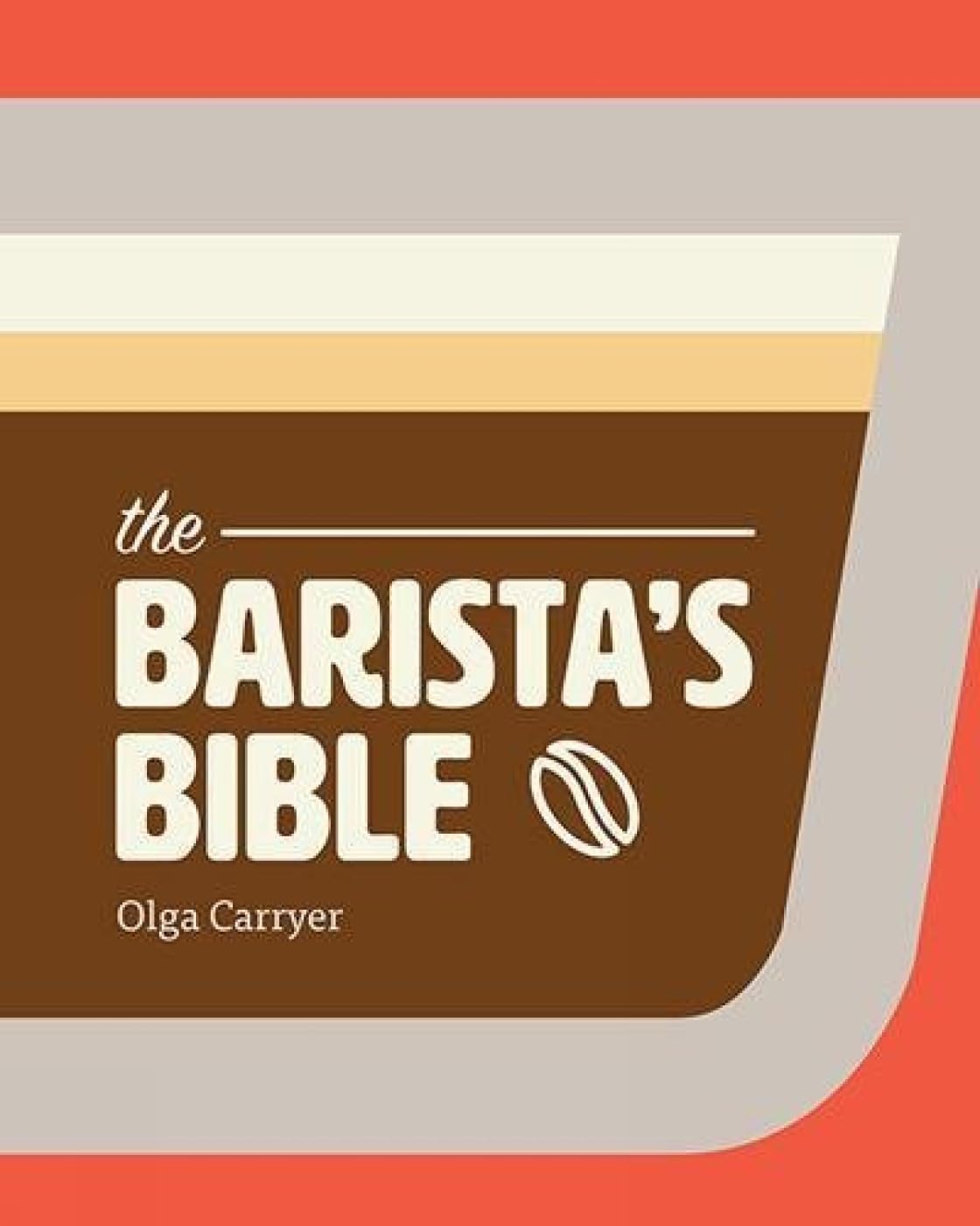 Barista's Bible,Used