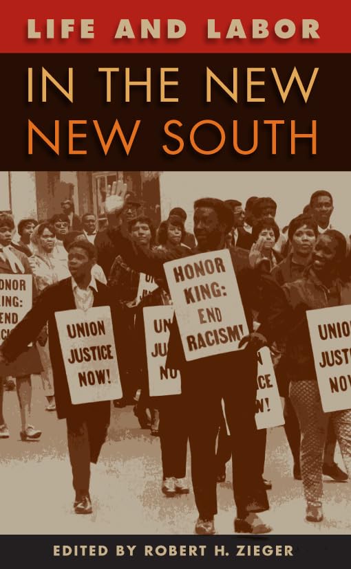 Life And Labor In The New New South (Working In The Americas),Used