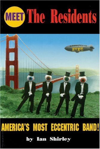 Meet The Residents: America's Most Eccentric Band,Used