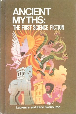 Ancient Myths: The First Science Fiction,Used