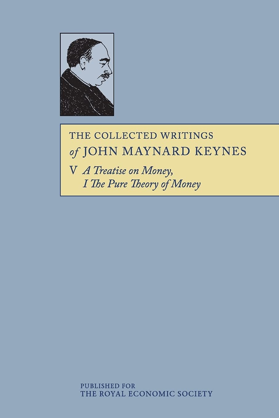 The Collected Writings of John Maynard Keynes (Volume 5),Used