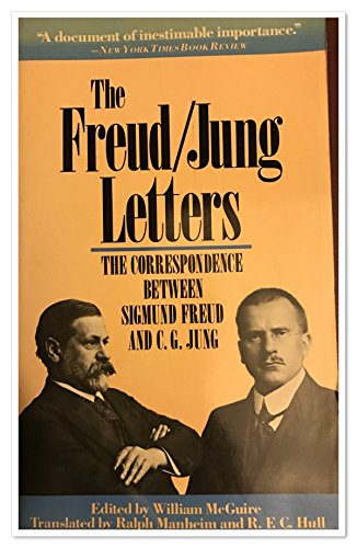 The Freud/Jung Letters: The Correspondence between Sigmund Freud and C. G. Jung,New